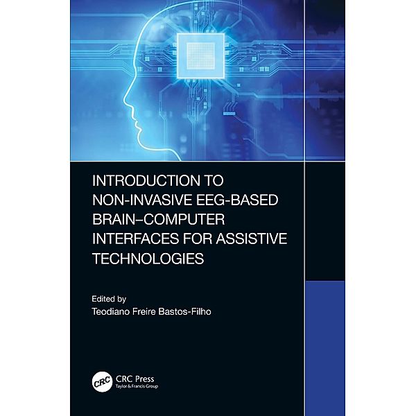 Introduction to Non-Invasive EEG-Based Brain-Computer Interfaces for Assistive Technologies