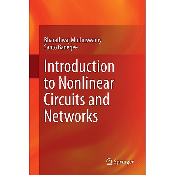 Introduction to Nonlinear Circuits and Networks, Bharathwaj Muthuswamy, Santo Banerjee