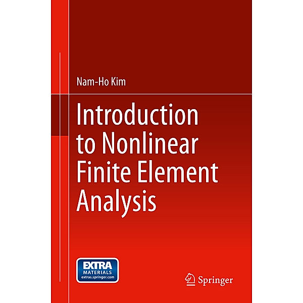 Introduction to Nonlinear Finite Element Analysis, Nam-Ho Kim