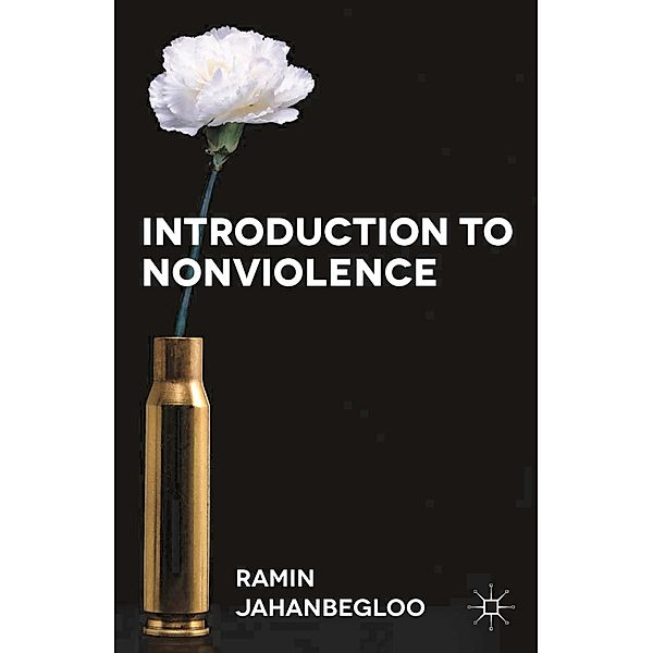 Introduction to Nonviolence, Ramin Jahanbegloo