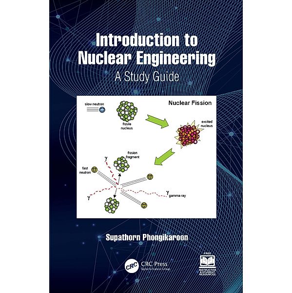 Introduction to Nuclear Engineering, Supathorn Phongikaroon