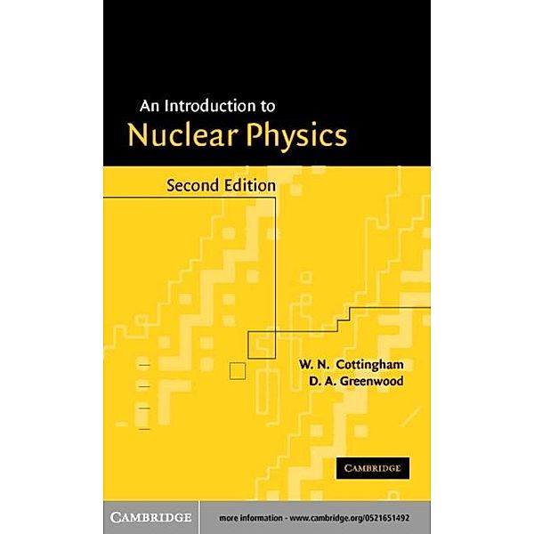 Introduction to Nuclear Physics, W. N. Cottingham