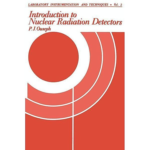 Introduction to Nuclear Radiation Detectors, P. Ouseph