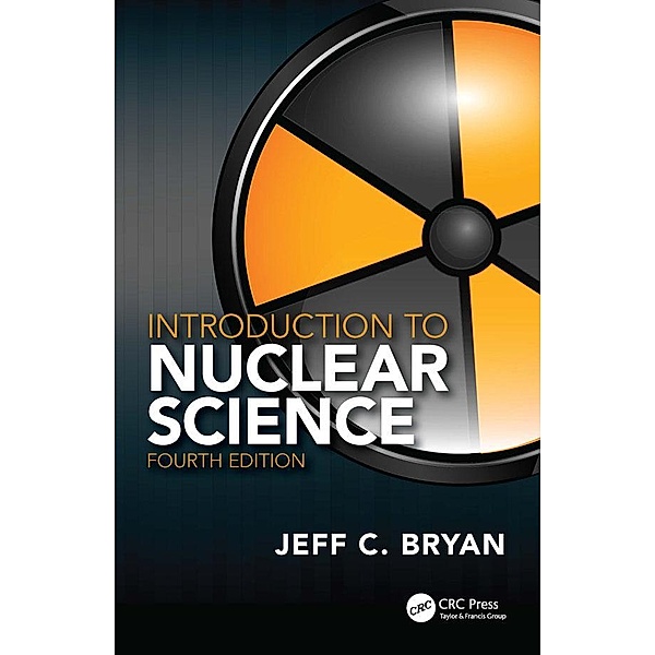 Introduction to Nuclear Science, Jeff C. Bryan