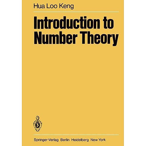 Introduction to Number Theory, L.-K. Hua