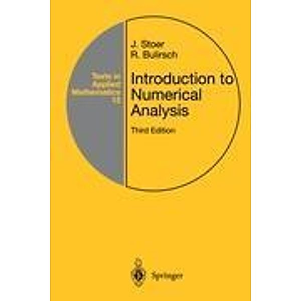 Introduction to Numerical Analysis, J. Stoer, R. Bulirsch