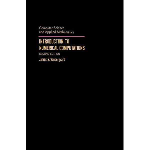 Introduction to Numerical Computations, James S. Vandergraft