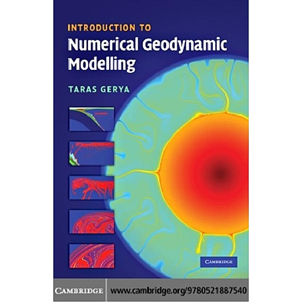 Introduction to Numerical Geodynamic Modelling, Taras Gerya