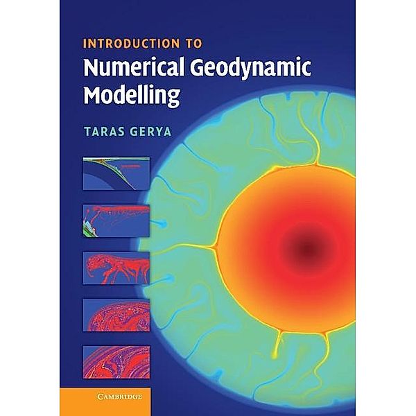 Introduction to Numerical Geodynamic Modelling, Taras Gerya