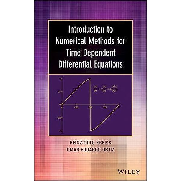 Introduction to Numerical Methods for Time Dependent Differential Equations, Heinz-Otto Kreiss, Omar Eduardo Ortiz