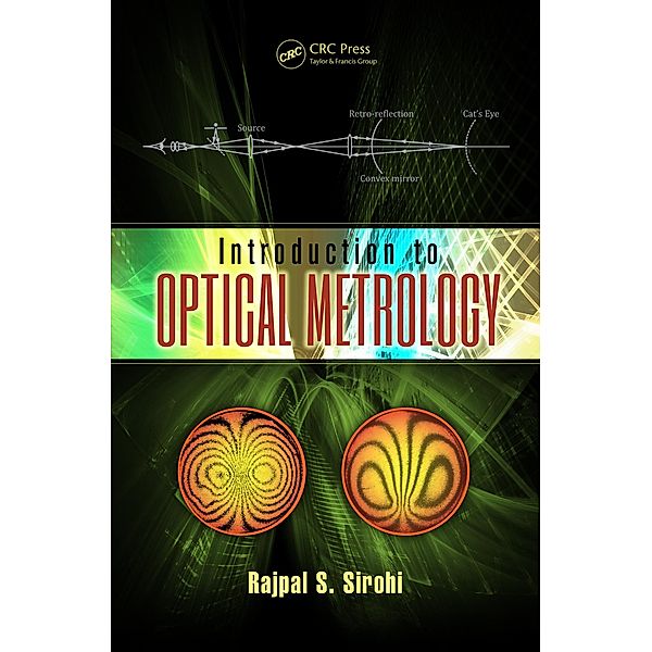Introduction to Optical Metrology, Rajpal S. Sirohi