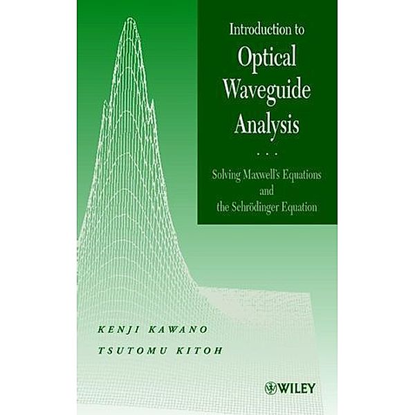 Introduction to Optical Waveguide Analysis, Kenji Kawano, Tsutomu Kitoh