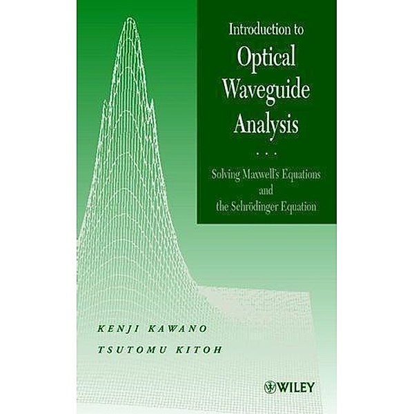 Introduction to Optical Waveguide Analysis, Kenji Kawano, Tsutomu Kitoh