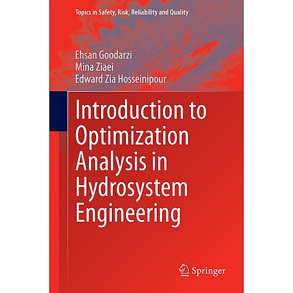 Introduction to Optimization Analysis in Hydrosystem Engineering, Ehsan Goodarzi, Mina Ziaei, Edward Zia Hosseinipour