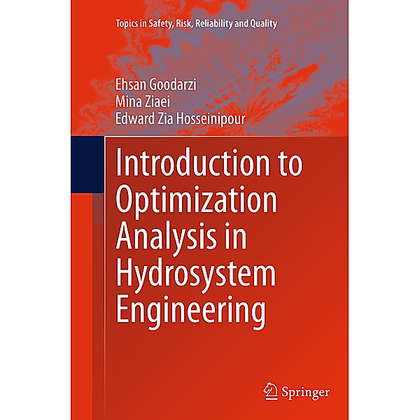 Introduction to Optimization Analysis in Hydrosystem Engineering, Ehsan Goodarzi, Mina Ziaei, Edward Zia Hosseinipour