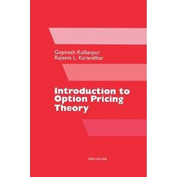 Introduction to Option Pricing Theory, Gopinath Kallianpur, Rajeeva L. Karandikar