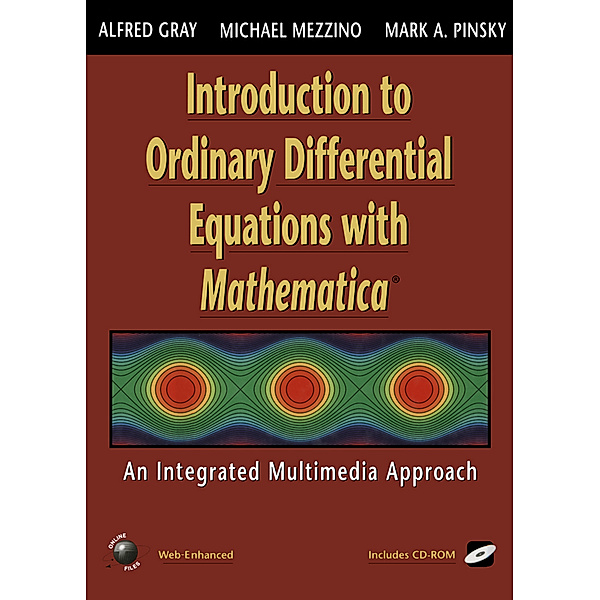 Introduction to Ordinary Differential Equations with Mathematica, Alfred Gray, Michael Mezzino, Mark A. Pinsky