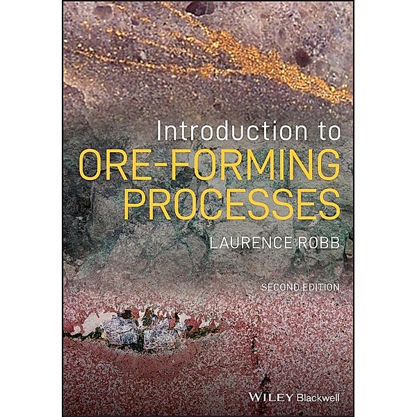 Introduction to Ore-Forming Processes, Laurence Robb