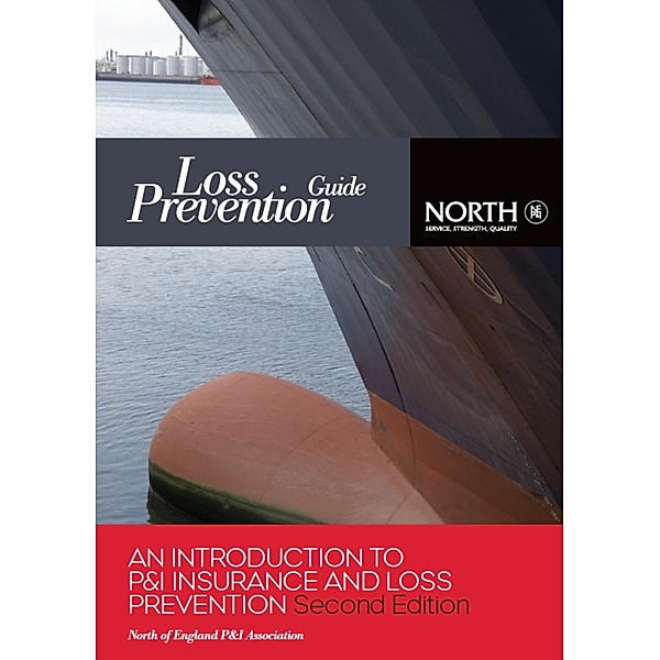 Introduction to P&I Insurance and Loss Prevention, Second Edition, The North of England PandI Association