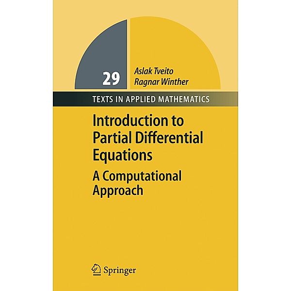 Introduction to Partial Differential Equations / Texts in Applied Mathematics Bd.29, Aslak Tveito, Ragnar Winther