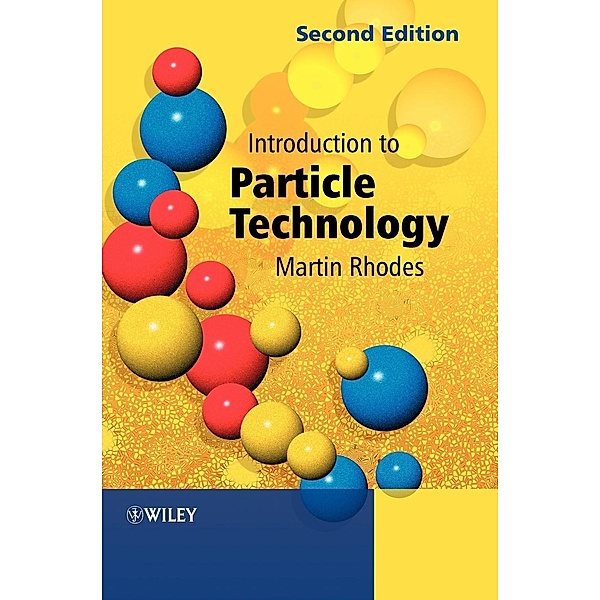 Introduction to Particle Technology, Martin Rhodes