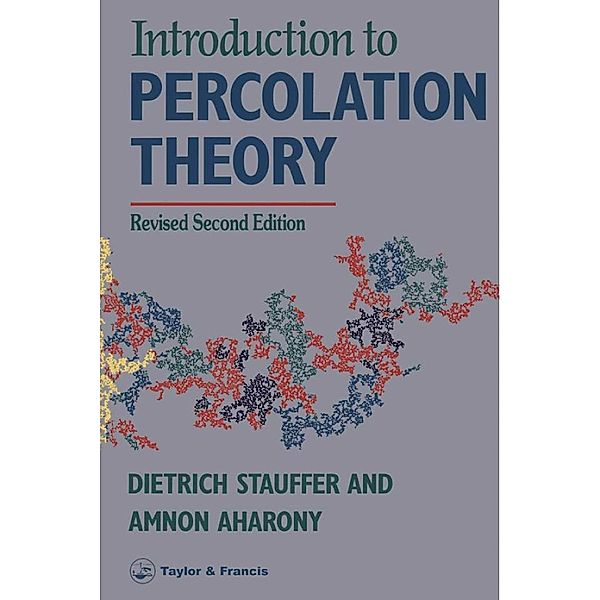 Introduction To Percolation Theory, Dietrich Stauffer, Ammon Aharony