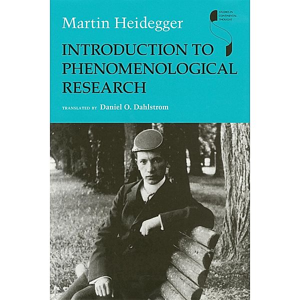 Introduction to Phenomenological Research / Studies in Continental Thought, Martin Heidegger