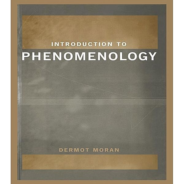 Introduction to Phenomenology, Dermot Moran
