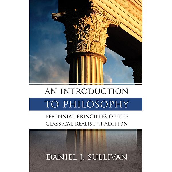 Introduction to Philosophy, Daniel J. Sullivan