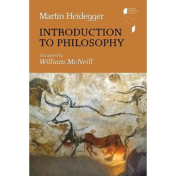 Introduction to Philosophy / Studies in Continental Thought, Martin Heidegger