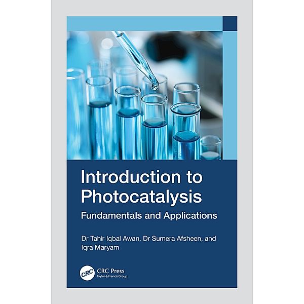Introduction to Photocatalysis, Tahir Iqbal Awan, Sumera Afsheen, Iqra Maryam