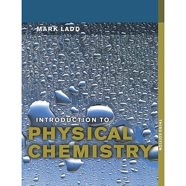 Introduction to Physical Chemistry, Mark Ladd