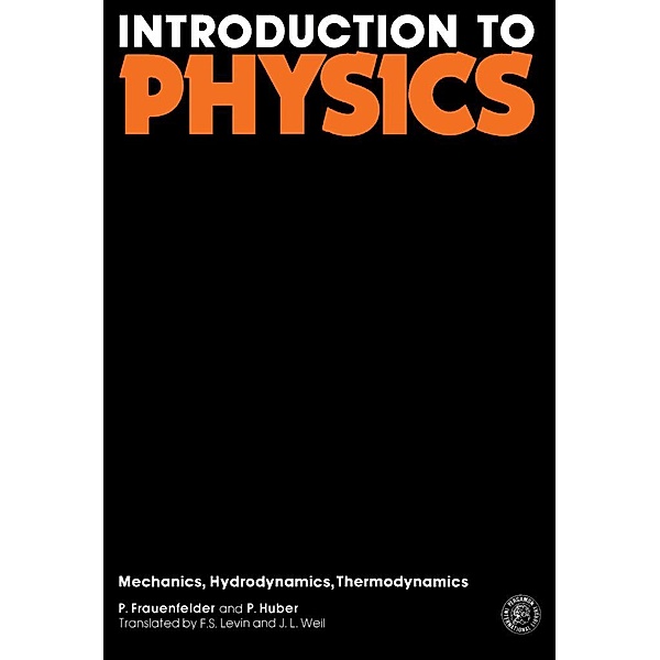 Introduction to Physics, P. Frauenfelder, P. Huber