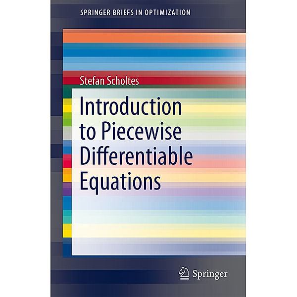 Introduction to Piecewise Differentiable Equations, Stefan Scholtes