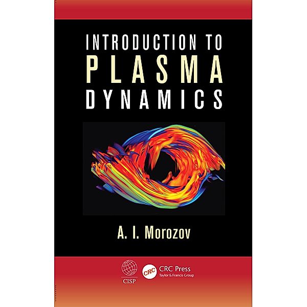 Introduction to Plasma Dynamics, A. I. Morozov