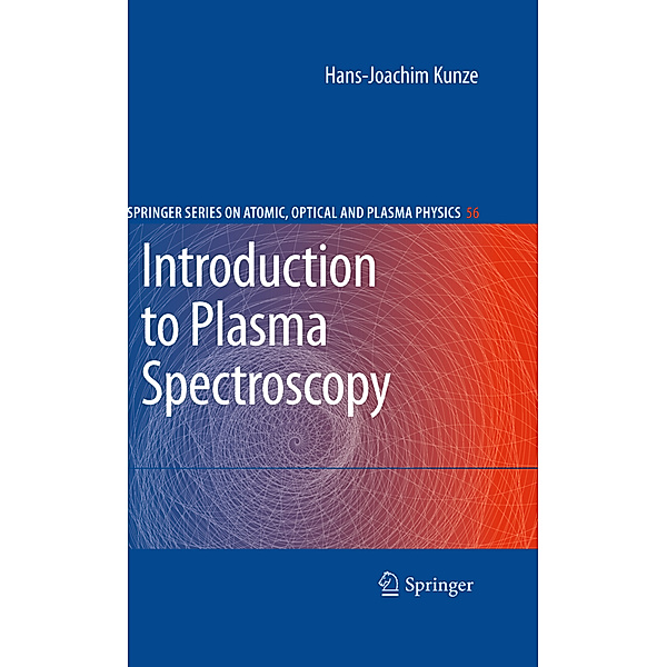 Introduction to Plasma Spectroscopy, Hans-Joachim Kunze