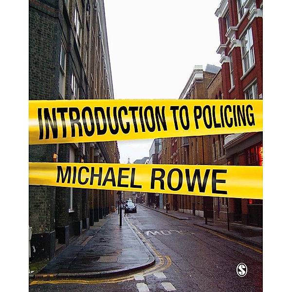 Introduction to Policing, Michael Rowe