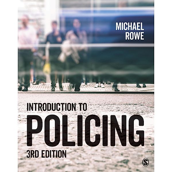 Introduction to Policing, Michael Rowe