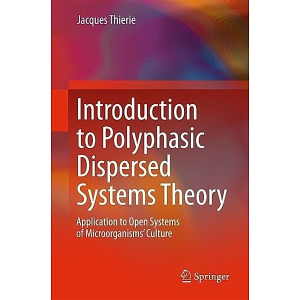 Introduction to Polyphasic Dispersed Systems Theory, Jacques Thierie