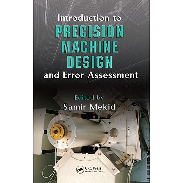 Introduction to Precision Machine Design and Error Assessment