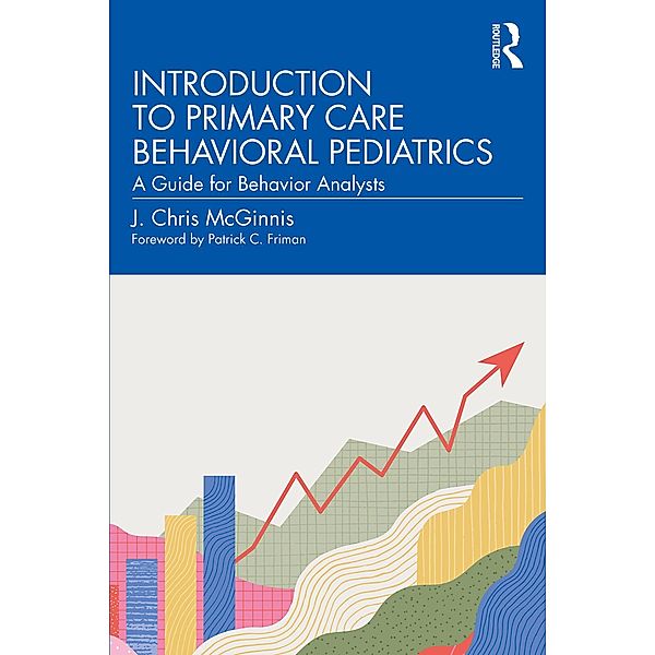 Introduction to Primary Care Behavioral Pediatrics, J. Chris McGinnis