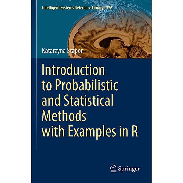 Introduction to Probabilistic and Statistical Methods with Examples in R, Katarzyna Stapor