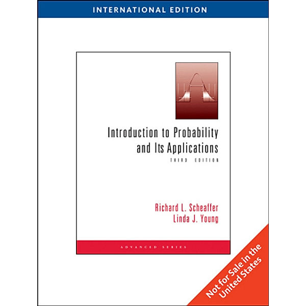 Introduction to Probability and Its Applications, International Edition, Richard Scheaffer, Linda Young