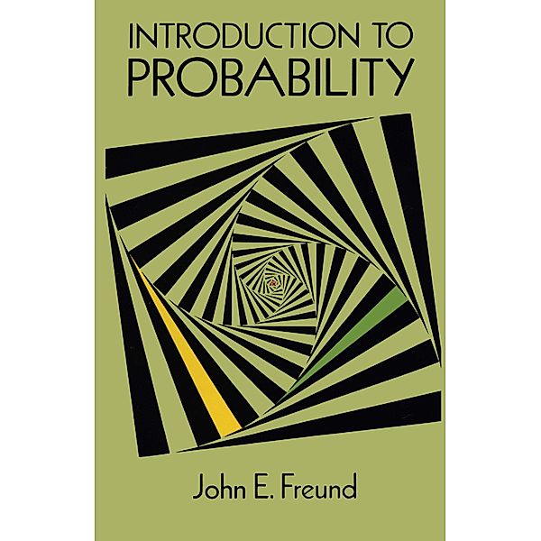 Introduction to Probability / Dover Books on Mathematics, John E. Freund
