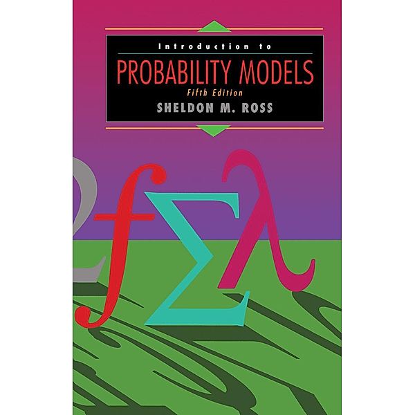 Introduction to Probability Models, Sheldon M. Ross