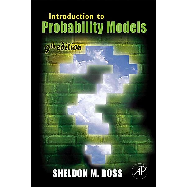 Introduction to Probability Models, ISE, Sheldon M. Ross