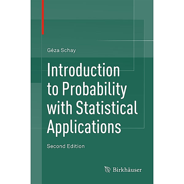 Introduction to Probability with Statistical Applications, Géza Schay