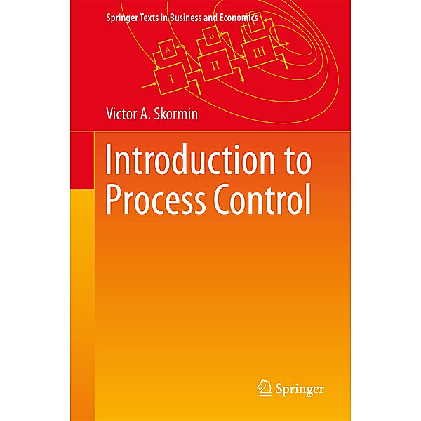 Introduction to Process Control, Victor A. Skormin
