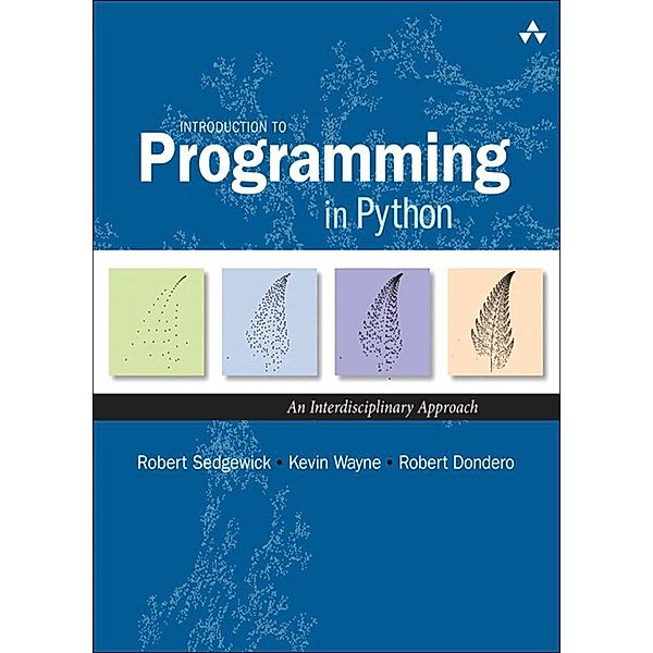 Introduction to Programming in Python, Sedgewick Robert, Wayne Kevin, Dondero Robert