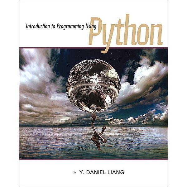 Introduction to Programming Using Python, Y. Daniel Liang